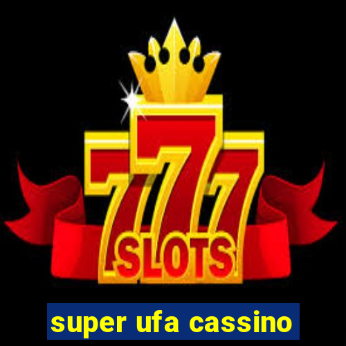 super ufa cassino